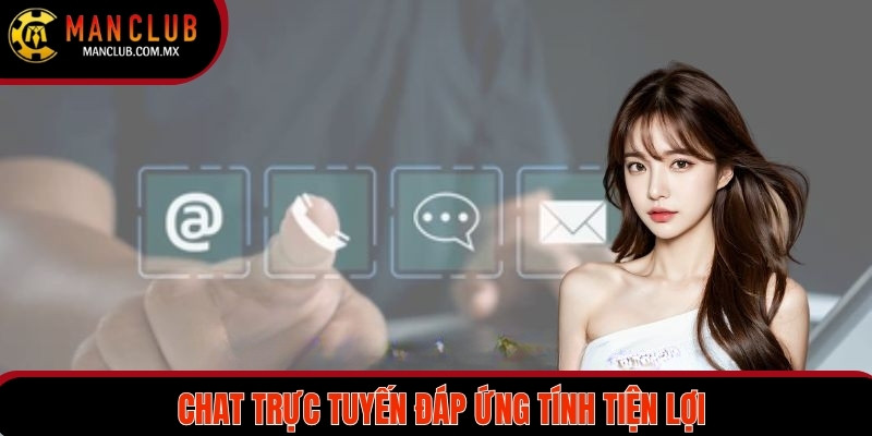 Chat box trực tuyến đáp ứng tính tiện lợi