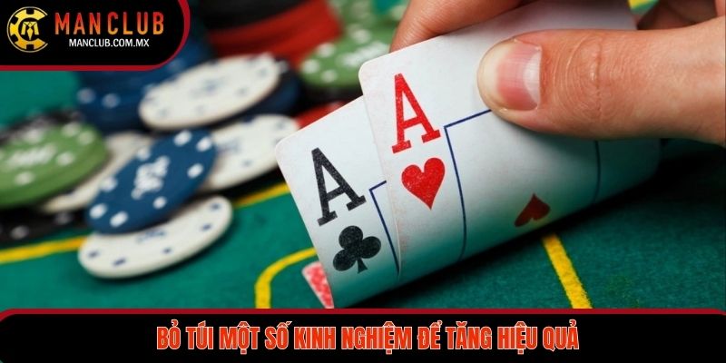 Siêu Phẩm Poker Không Nên Bỏ Lỡ Trong Năm 2025 4 Bỏ túi một số kinh nghiệm để tăng hiệu quả