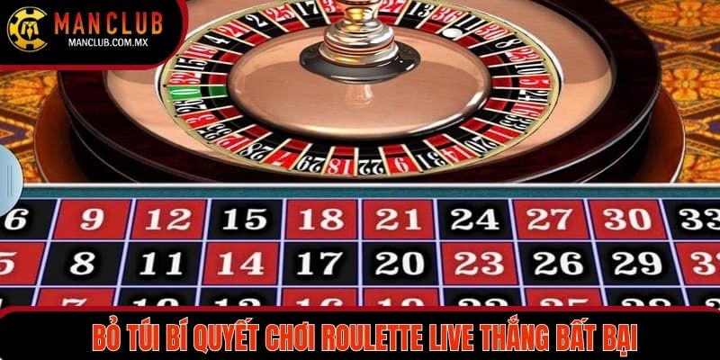 Bỏ túi bí quyết chơi Roulette live thắng bất bại